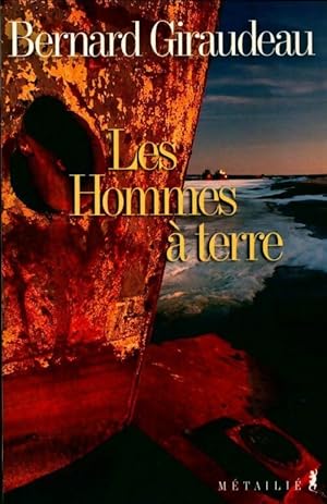 Image du vendeur pour Les hommes ? terre - Bernard Giraudeau mis en vente par Book Hmisphres