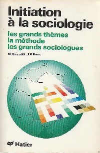 Initiation   la sociologie : Les grands th mes, la m thode, les grands sociologues - J.P. Giacobbi