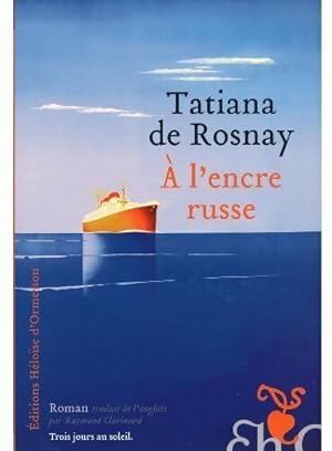 Image du vendeur pour A l'encre russe - Tatiana De Rosnay mis en vente par Book Hmisphres