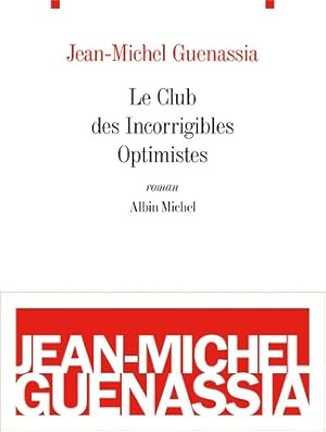 Image du vendeur pour Le club des incorrigibles optimistes - Jean-Michel Guenassia mis en vente par Book Hmisphres