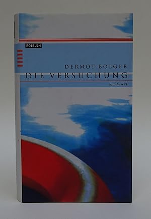 Seller image for Die Versuchung. Roman. for sale by Der Buchfreund