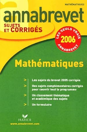 Math matiques Brevet Sujets et corrig s 2006 - Bernard Demeillers