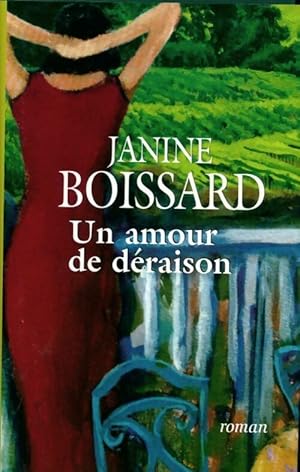Seller image for Un amour de d?raison - Janine Boissard for sale by Book Hmisphres