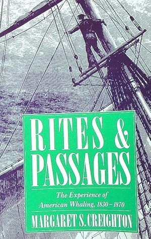 Bild des Verkufers fr Rites and passages. The Experience of American Whaling, 1830-1870, zum Verkauf von Librodifaccia