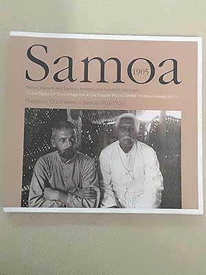 Immagine del venditore per Samoa 1904; People, Nature and Samoan History One Hundred Years Ago (O ona Tagata, Le Si'osi'omaga ma le Tala Faasolo Pito o Samoa i le selau tausaga talu ai) Photos by Otto Tettens in Samoa 1902-1905 - Text is in German venduto da Rons Bookshop (Canberra, Australia)