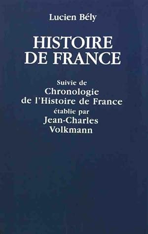 Seller image for Histoire de France suivie de Chronologie de l'Histoire de France - Lucien B?ly for sale by Book Hmisphres