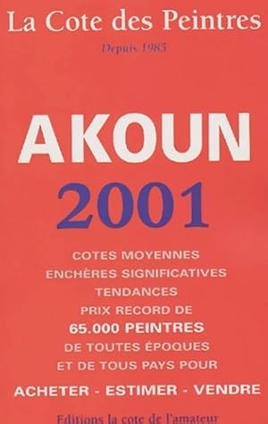 La cote des peintres Akoun 2001 - Jacky-Armand Akoun