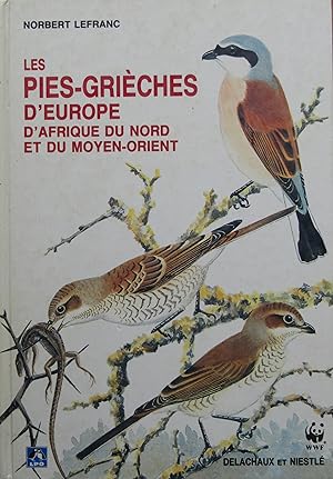 Image du vendeur pour Les pies-griches d'Europe, d'Afrique du Nord et du Moyen-Orient mis en vente par Bouquinerie L'Ivre Livre