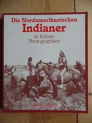 Die nordamerikanischen Indianer in frühen Photographien. Paula Richardson Fleming ; Judith Luskey...