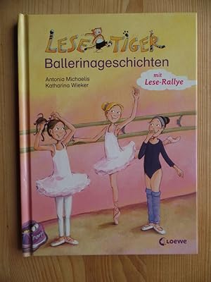 Bild des Verkufers fr Lesetiger-Ballerinageschichten : [mit Lese-Rallye]. Antonia Michaelis. Ill. von Katharina Wieker / Lesetiger zum Verkauf von Antiquariat Rohde