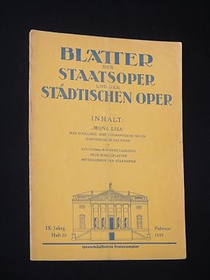 Imagen del vendedor de Bltter der Staatsoper und der Stdtischen Oper, IX. Jahrgang, Heft 20, Februar 1929. Schwerpunkt: "Mona Lisa" von Max Schillings a la venta por Fast alles Theater! Antiquariat fr die darstellenden Knste