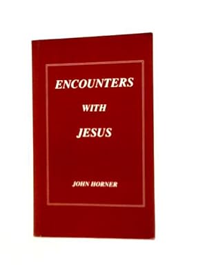 Bild des Verkufers fr Encounters with Jesus zum Verkauf von World of Rare Books