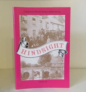 Seller image for Hindsight Volume 14, Autumn 2008, Journal of the Uckfield and District Preservation Society for sale by BRIMSTONES