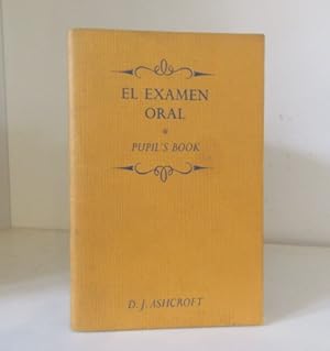 Seller image for El Examen Oral - Pupil's Book for sale by BRIMSTONES