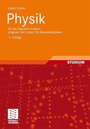 Imagen del vendedor de Physik fr das Ingenieurstudium - prgnant mit knapp 300 Beispielaufgaben. a la venta por Antiquariat Thomas Haker GmbH & Co. KG