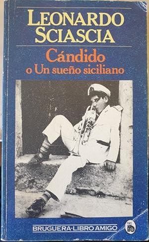 Imagen del vendedor de CANDIDO O UN SUEO SILICIANO. a la venta por Libreria Lopez de Araujo