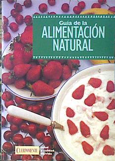 Imagen del vendedor de Gua de la alimentacin natural a la venta por Almacen de los Libros Olvidados