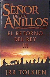 Imagen del vendedor de El Señor De Los Anillos III El Retorno Del Rey a la venta por Almacen de los Libros Olvidados