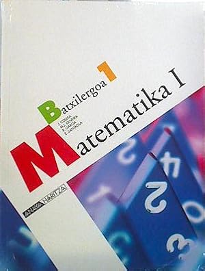 Imagen del vendedor de Matematika, 1 Bachillerato (Pas Vasco) a la venta por Almacen de los Libros Olvidados