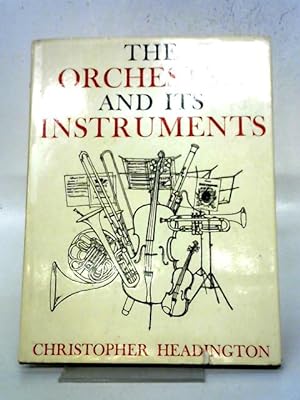 Seller image for The Orchestra and its Instruments for sale by World of Rare Books