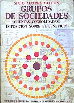 Imagen del vendedor de Grupos de Sociedades. Cuentas consolidadas. Imposicion sobre el beneficio a la venta por Almacen de los Libros Olvidados