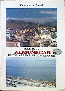 Seller image for El libro de Almuecar Historia de un pueblo milenario for sale by Almacen de los Libros Olvidados