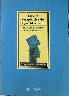 Image du vendeur pour La Voz Terapeutica De Olga Silverstein mis en vente par Almacen de los Libros Olvidados