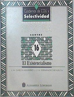 Imagen del vendedor de Sartre: El existencialismo. Historia De La Filosofa, a la venta por Almacen de los Libros Olvidados