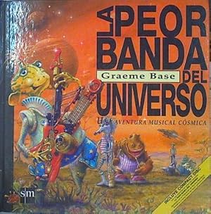 Bild des Verkufers fr La peor banda del universo : Una Aventura Musical Cosmica ( SIN CD) zum Verkauf von Almacen de los Libros Olvidados