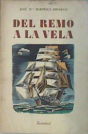 Imagen del vendedor de Del remo a la vela a la venta por Almacen de los Libros Olvidados