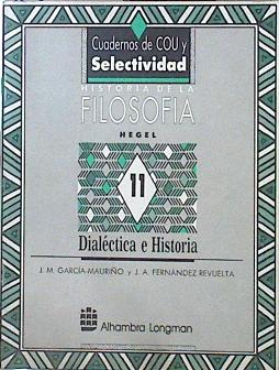 Imagen del vendedor de Hegel: dialctica e historia Historia De La Filosofa, a la venta por Almacen de los Libros Olvidados