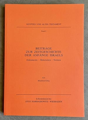 Beiträge zur Zeitgeschichte der Anfänge Israels. Dokumente, Materialien, Notizen