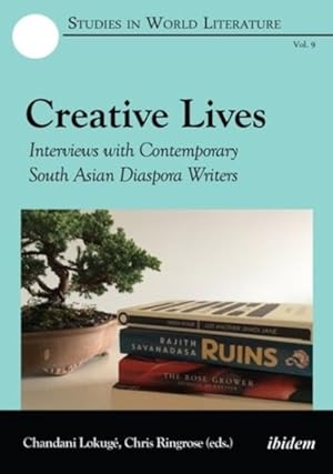 Seller image for Creative Lives : Interviews With Contemporary South Asian Diaspora Writers for sale by GreatBookPrices