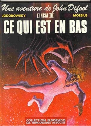 Seller image for Une aventure de John Difool - L'incal 3 - Ce qui est en bas for sale by Les Kiosques