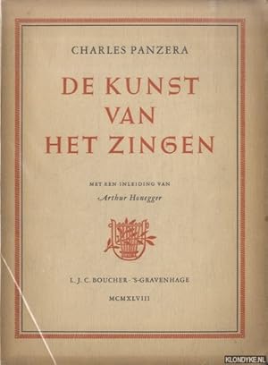 Bild des Verkufers fr De kunst van het zingen. Met een inleiding van Arthur Honegger zum Verkauf von Klondyke