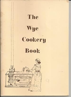 The Wye Cookery Book