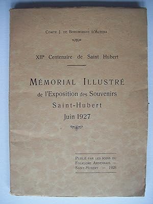 Image du vendeur pour XIIme Centanaire de Saint Hubert. Mmorial illustr de l'Exposition des Souvenirs, Saint-Hubert, juin 1927. mis en vente par Philippe Moraux