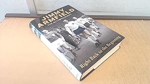 Seller image for Jimmy Armfield The Autobiography: Right Back to the Beginning for sale by BoundlessBookstore