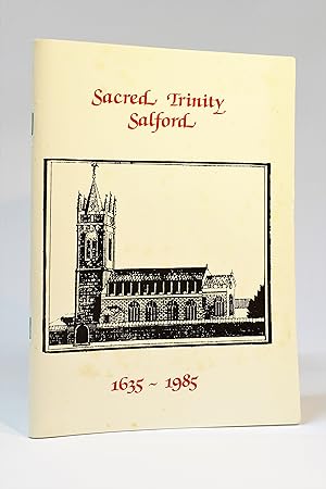 Seller image for Sacred Trinity, Salford 1635-1985 for sale by George Longden