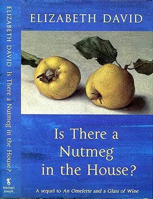 Imagen del vendedor de Is There a Nutmeg in the House? a la venta por Pendleburys - the bookshop in the hills