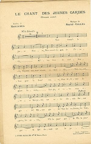 "LE CHANT DES JEUNES GARDES (Chanson sociale)" Paroles de Gaston MONTÉHUS et musique de SAINT-GIL...