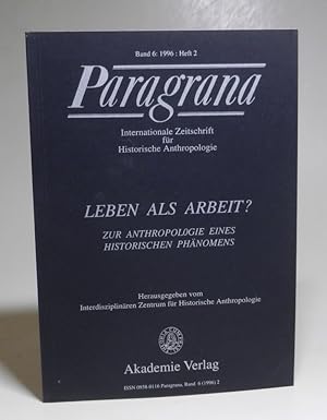 Paragrana. Internationale Zeitschrift für Historische Anthropologie. Band 6, Heft 2: Leben als Ar...