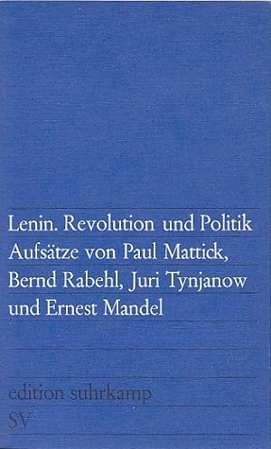 Seller image for Lenin : Revolution und Politik / Mit Beitr. von Paul Mattick [u.a.]; Edition Suhrkamp, 383 for sale by Licus Media