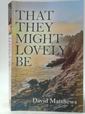 Image du vendeur pour That They Might Lovely Be mis en vente par World of Rare Books