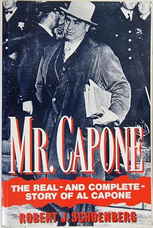 Bild des Verkufers fr Mr. Capone. The Real-and Complete-Story of Al Capone. zum Verkauf von Entelechy Books