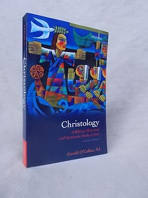 Image du vendeur pour CHRISTOLOGY: A BIBLICAL, HISTORICAL, AND SYSTEMATIC STUDY OF JESUS CHRIST: A BIBLICAL, HISTORICAL AND SYSTEMATIC STUDY OF JESUS CHRIST mis en vente par Gage Postal Books