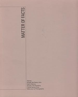 Matter of facts: photographie art contemporain en Grande-Bretagne / Stuart Brisley . ; Nantes, Mu...