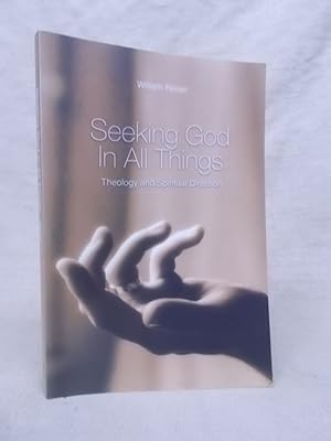 Seller image for SEEKING GOD IN ALL THINGS: THEOLOGY AND SPIRITUAL DIRECTION for sale by Gage Postal Books