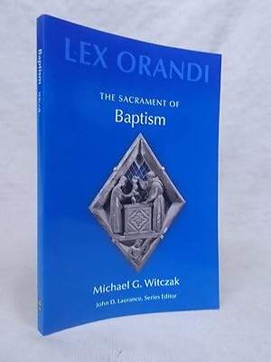 Seller image for THE SACRAMENT OF BAPTISM (LEX ORANDI SERIES). for sale by Gage Postal Books