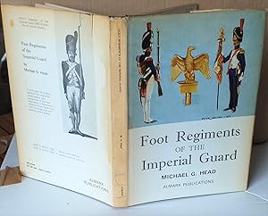 Image du vendeur pour Foot Regiments of the Imperial Guard. mis en vente par Mr Mac Books (Ranald McDonald) P.B.F.A.